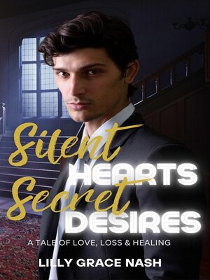 cover image of Silent Hearts, Secret Desires